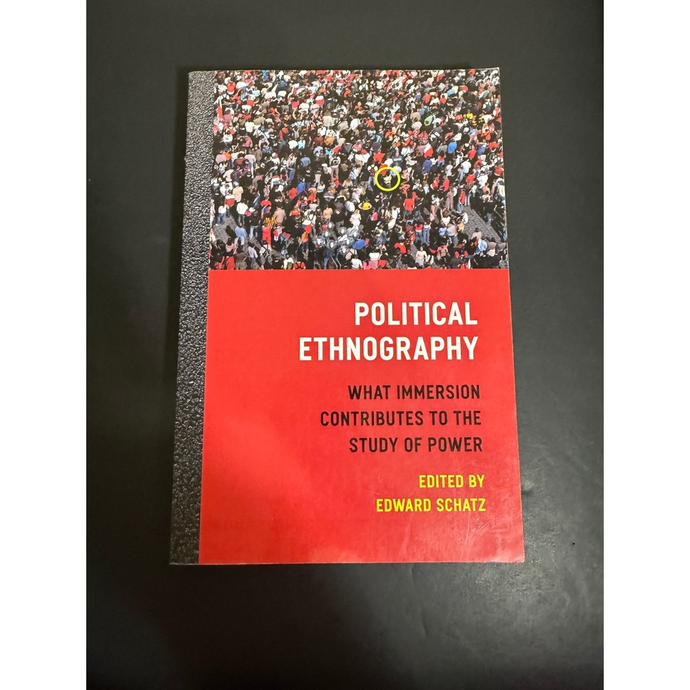 Political Ethnography What Immersion Contributes to the Study of Power Schatz